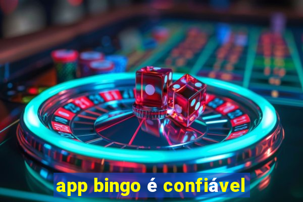 app bingo é confiável