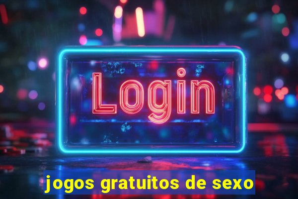 jogos gratuitos de sexo