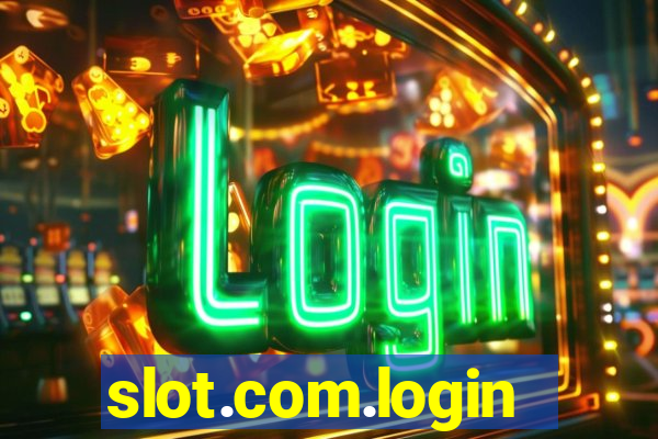 slot.com.login