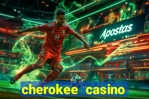 cherokee casino north carolina