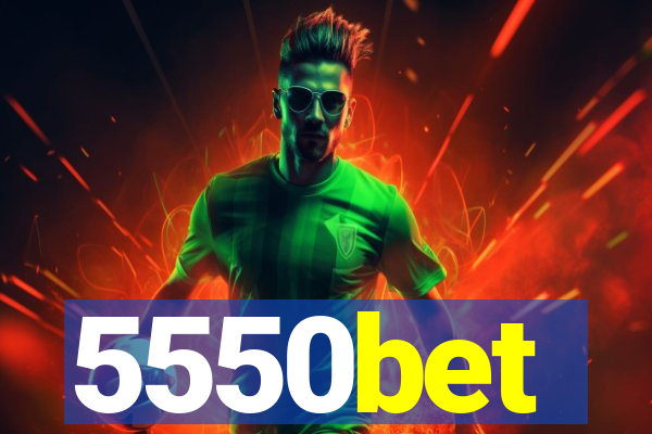 5550bet