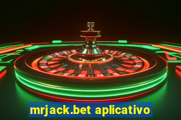 mrjack.bet aplicativo