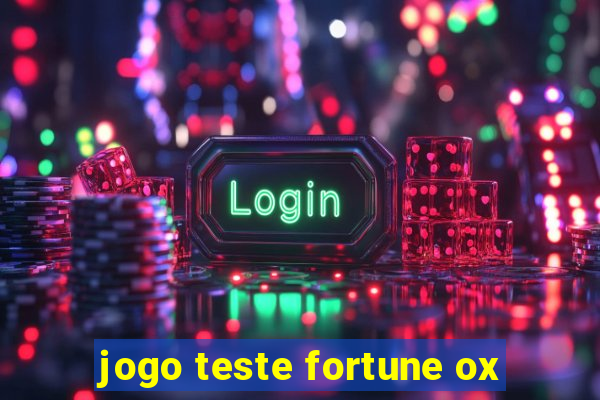 jogo teste fortune ox