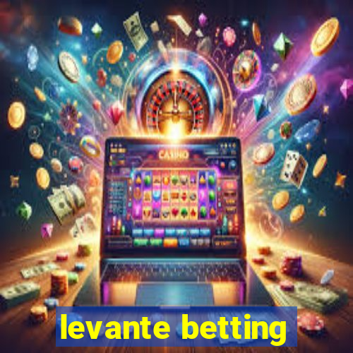 levante betting