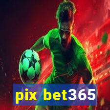 pix bet365