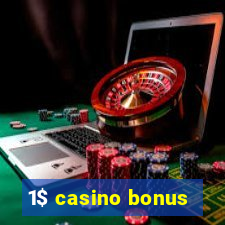 1$ casino bonus