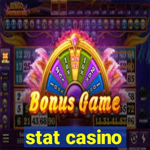 stat casino