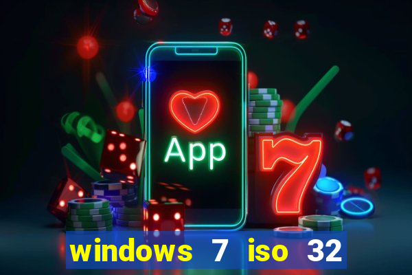 windows 7 iso 32 bits pt-br download