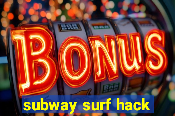 subway surf hack