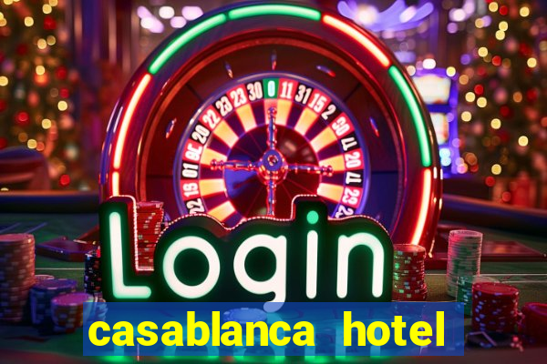 casablanca hotel and casino