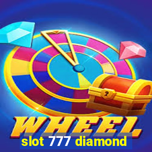 slot 777 diamond