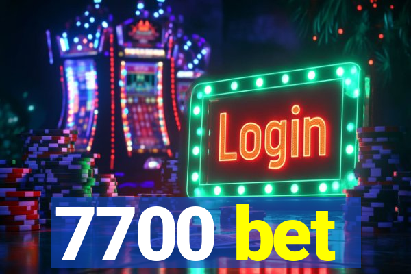 7700 bet