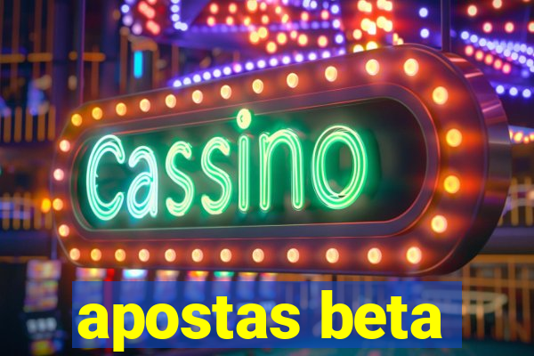 apostas beta