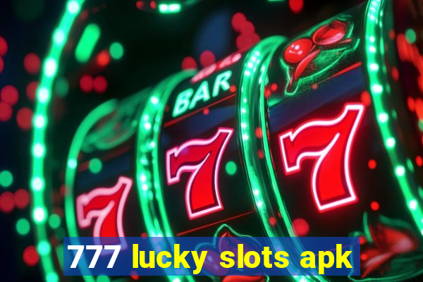 777 lucky slots apk