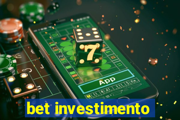 bet investimento