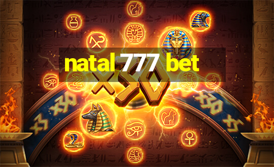 natal 777 bet