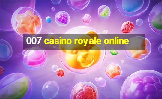 007 casino royale online