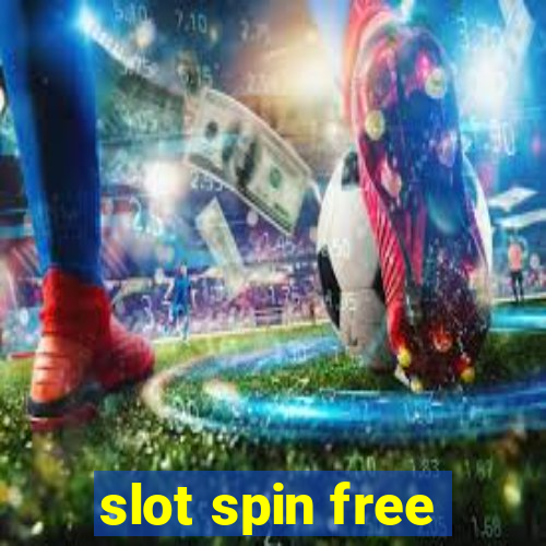 slot spin free