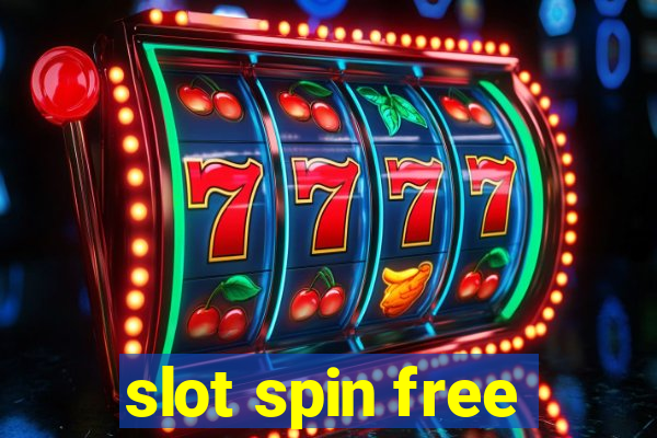 slot spin free