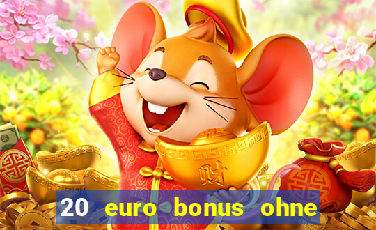 20 euro bonus ohne einzahlung casinos 2024