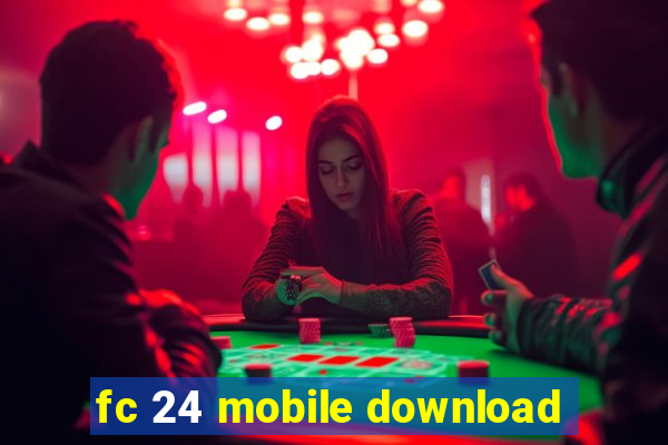 fc 24 mobile download