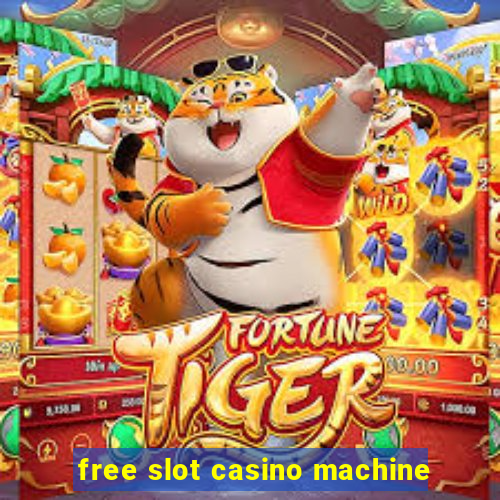 free slot casino machine