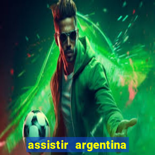 assistir argentina x canada ao vivo