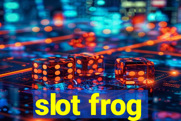 slot frog