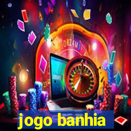 jogo banhia