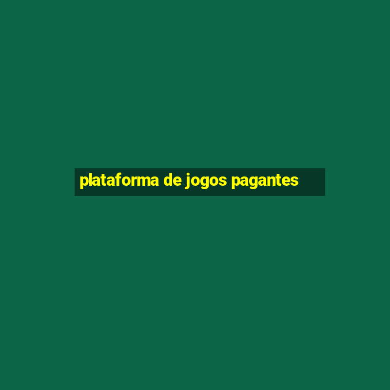 plataforma de jogos pagantes