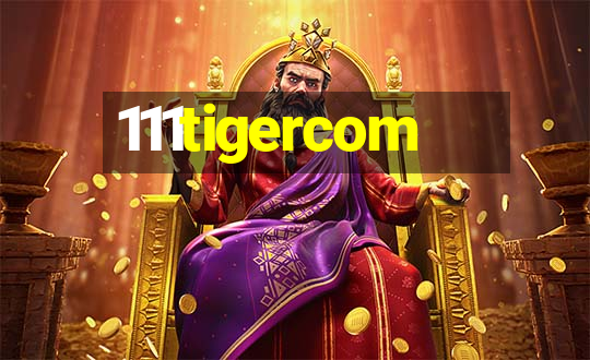 111tigercom