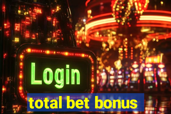 total bet bonus