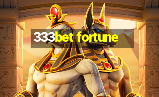 333bet fortune