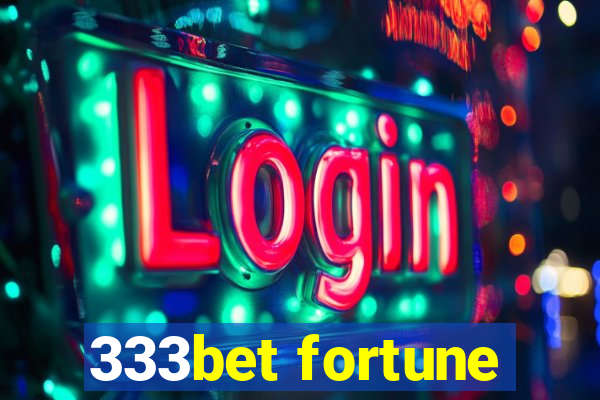 333bet fortune