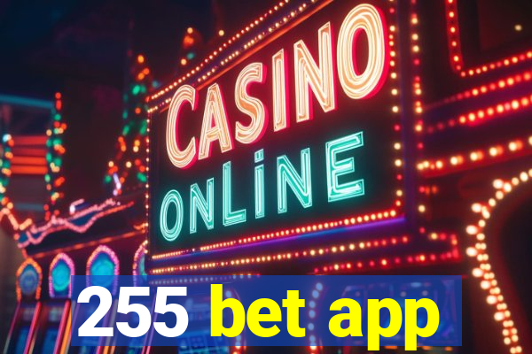 255 bet app