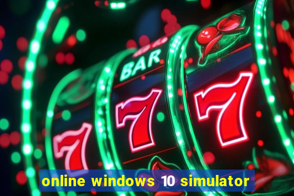 online windows 10 simulator