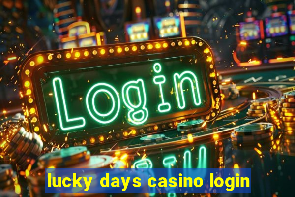 lucky days casino login