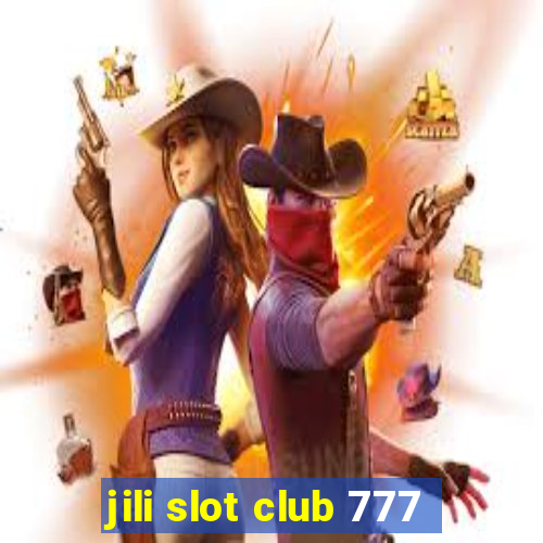 jili slot club 777