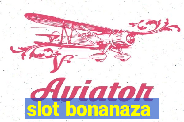 slot bonanaza