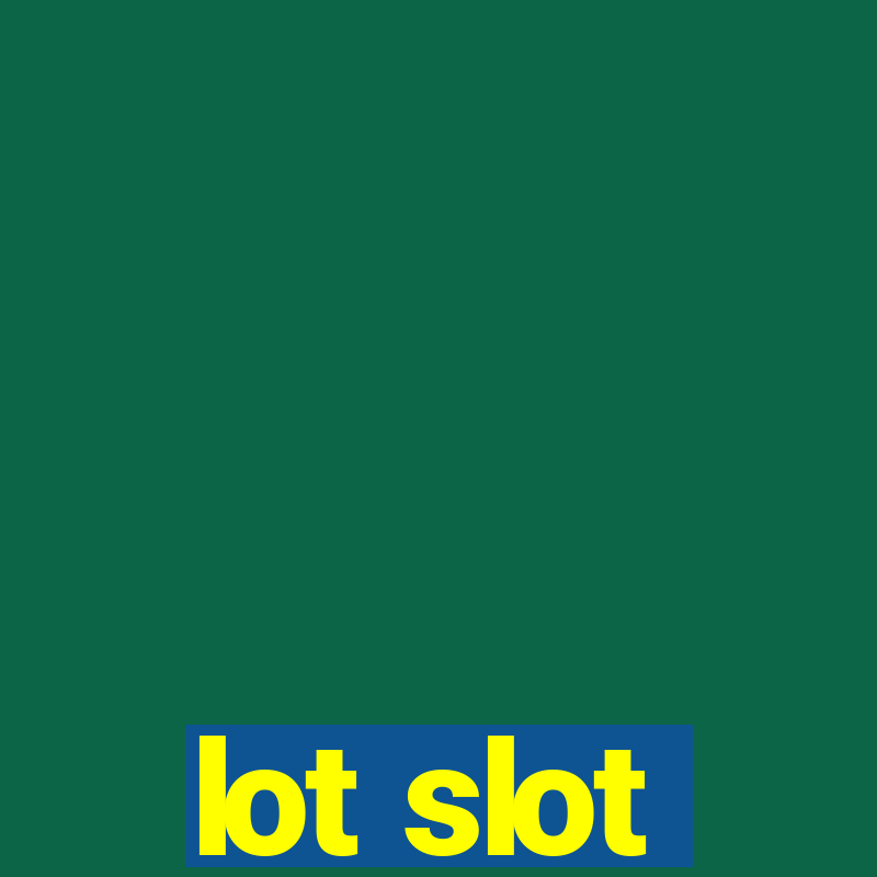 lot slot