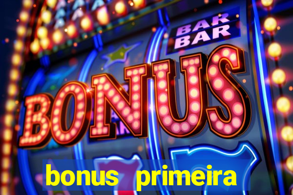 bonus primeira aposta estrela bet