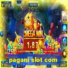 pagani slot com