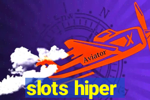 slots hiper