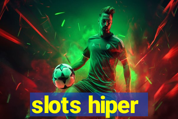 slots hiper