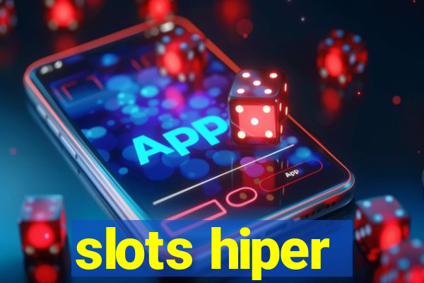 slots hiper