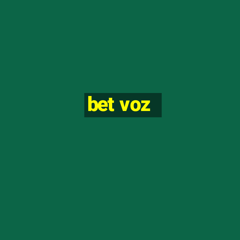 bet voz