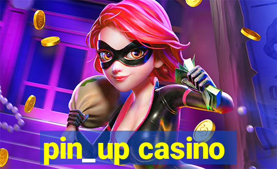 pin_up casino