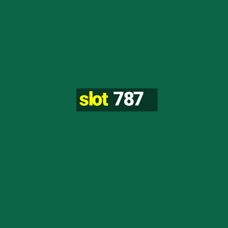 slot 787