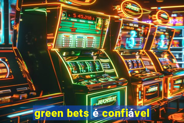 green bets é confiável