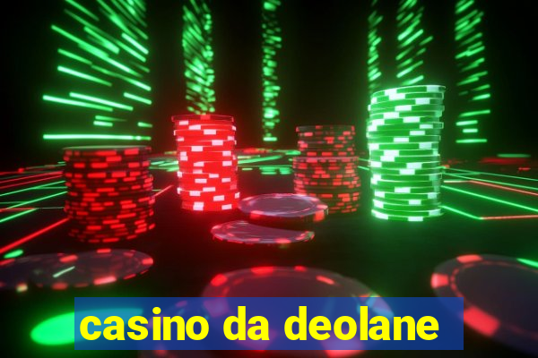 casino da deolane